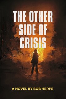 The Other Side of Crisis: Book 2