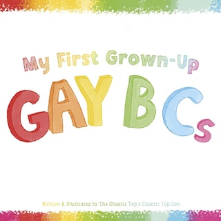 Front cover_My First Grown-Up Gay B Cs