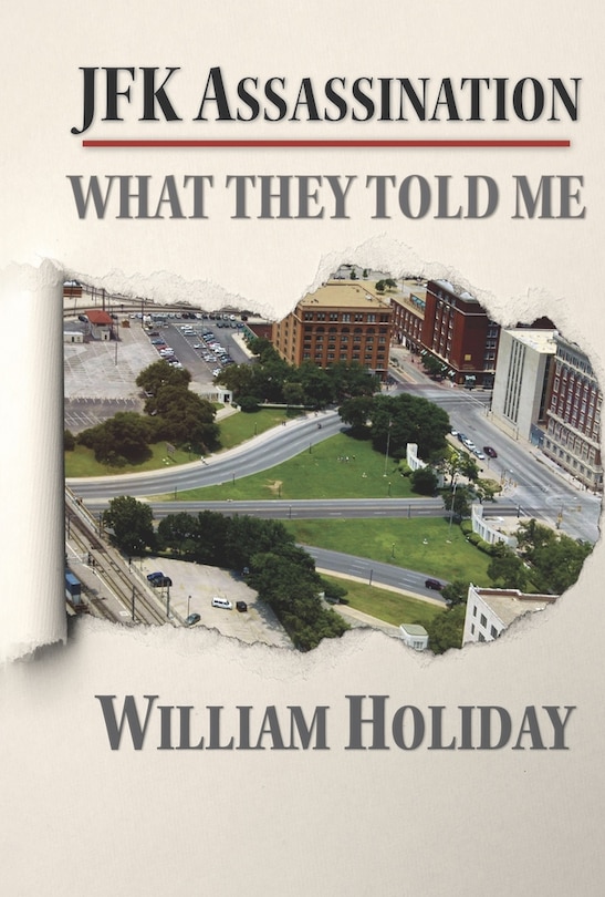 Couverture_JFK Assassination - What They Told Me