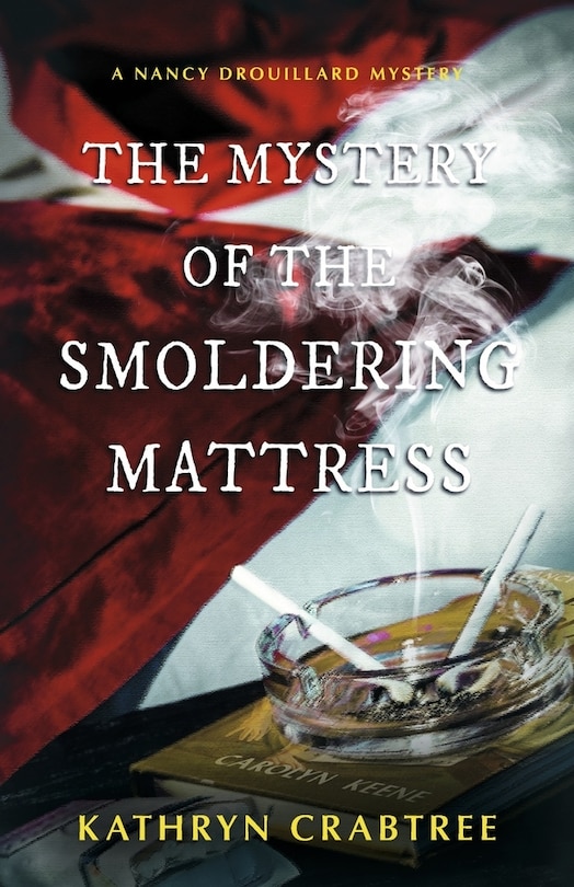 Front cover_The Mystery of the Smoldering Mattress