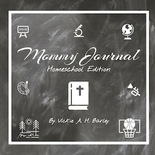 Front cover_Mommy Journal Homeschool Edition