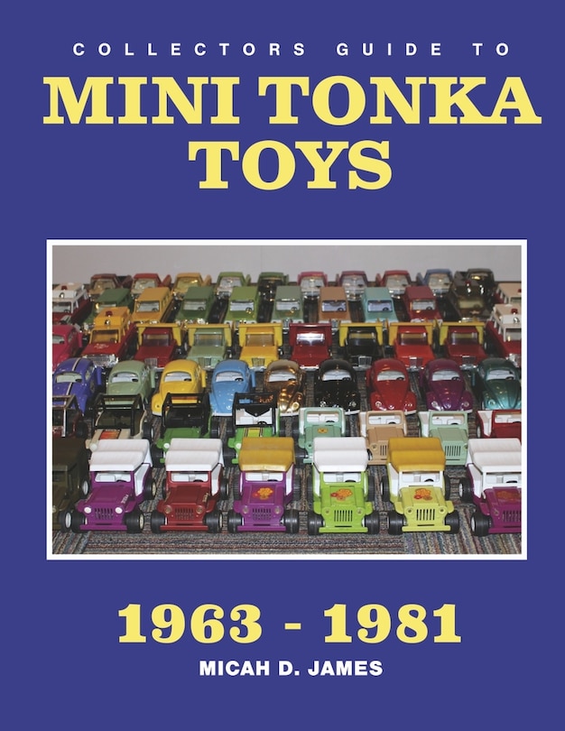 Front cover_Collectors Guide to Mini Tonka Toys 1963-1981