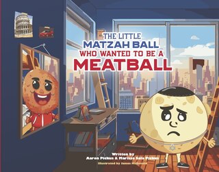 Front cover_The Little Matzah Ball Who Wanted to be a Meatball