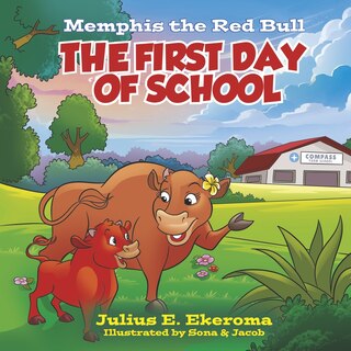 Couverture_Memphis the Red Bull: The First Day of School