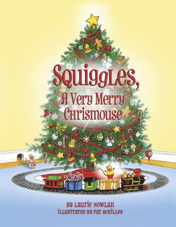 Front cover_Squiggles, A Very Merry Chrismouse