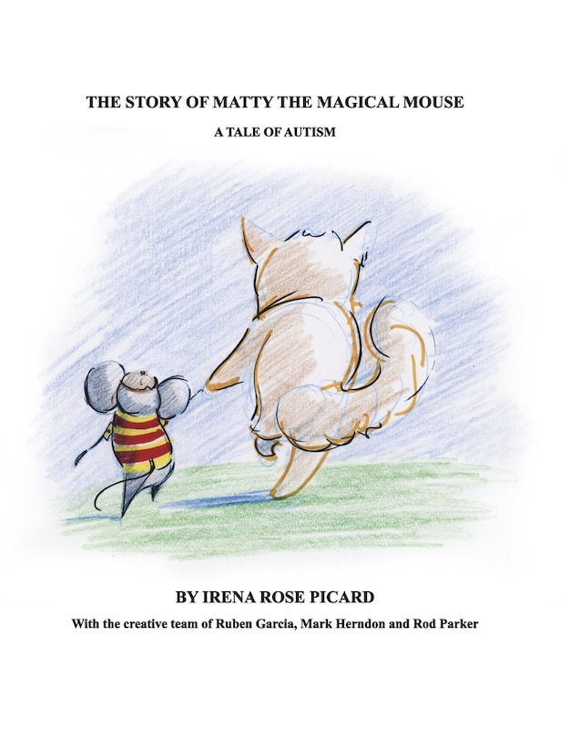 The Story of Matty the Magical Mouse: A Tale of Autism