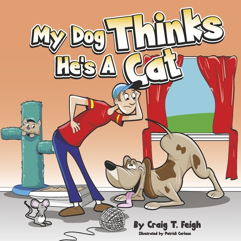 Front cover_My Dog Thinks He's a Cat
