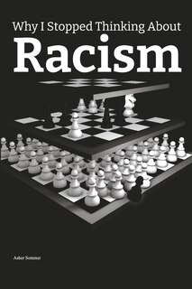 Couverture_Why I Stopped Thinking About Racism