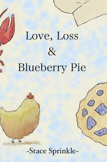 Couverture_Love, Loss & Blueberry Pie