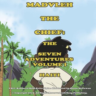 Couverture_Madvleh the Chief: The Seven Adventures Volume 1 Haiti