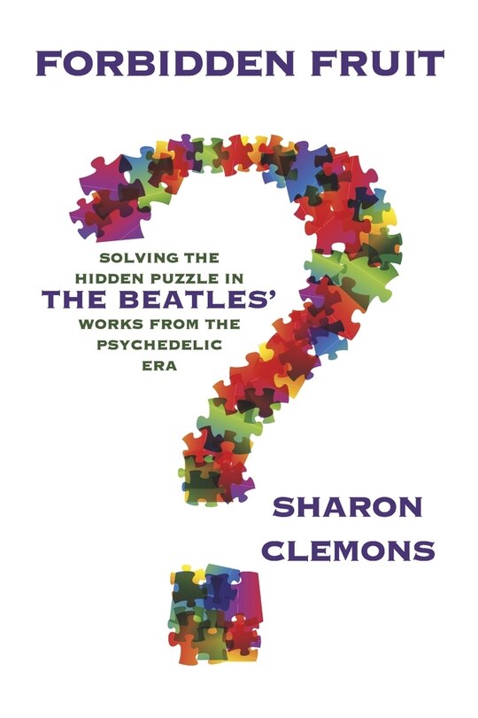 Couverture_Forbidden Fruit: Solving the Hidden Puzzle in the Beatles' Works