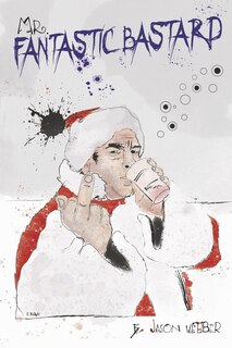 Front cover_Mr. Fantastic Bastard