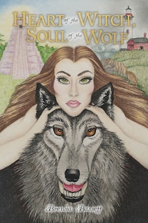 Front cover_Heart of the Witch, Soul of the Wolf