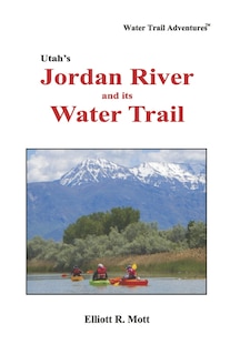 Couverture_Utah's Jordan River and its Water Trail