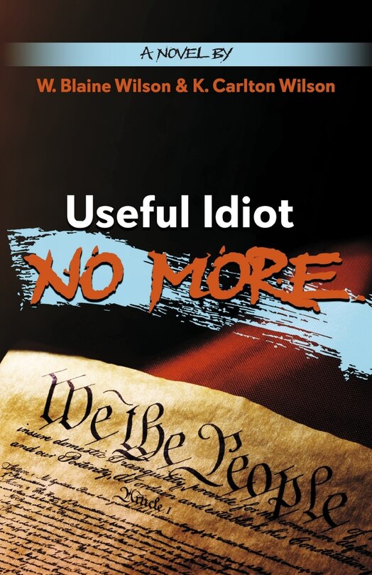 Front cover_Useful Idiot No More