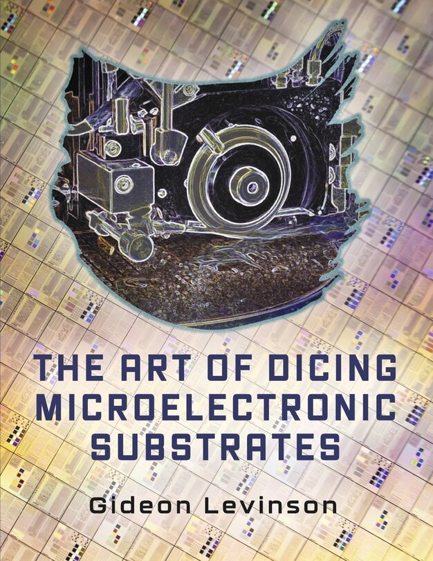 Couverture_The Art of Dicing Microelectronic Substrates