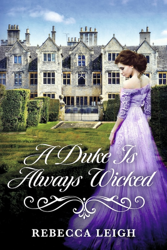 A Duke Is Always Wicked: Book 6