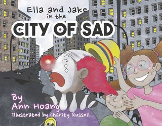 Front cover_Ella and Jake in the City of Sad