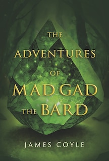 Front cover_The Adventures of Mad Gad the Bard