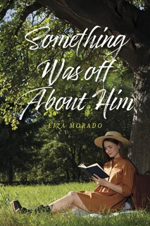 Front cover_SOMETHING WAS OFF ABOUT HIM