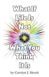Couverture_What If Life Is Not What You Think It Is
