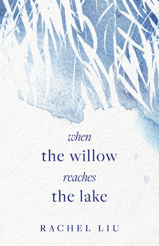 Front cover_when the willow reaches the lake