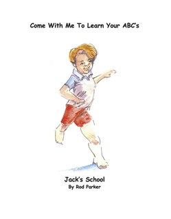 Couverture_Jack's School Come With me to Learn Your ABC's