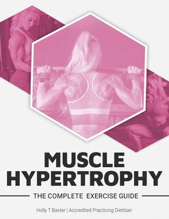 Front cover_The Complete Exercise Guide Muscle Hypertrophy