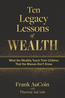 Front cover_Ten Legacy Lessons of Wealth