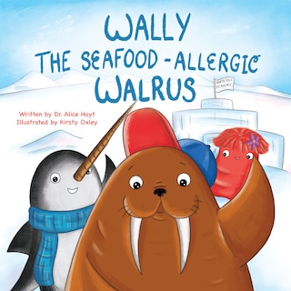 Couverture_Wally the Seafood-Allergic Walrus