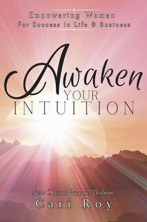 Front cover_Awaken Your Intuition