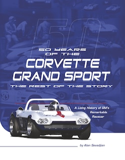 Couverture_Fifty Years of the Corvette Grand Sport