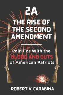 Front cover_2A The Rise of the Second Amendment