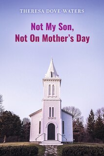 Front cover_Not My Son Not ON Mothers' Day