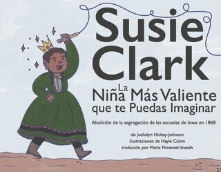 Couverture_Susie Clark: La Niña Más Valiente que te Puedas Imaginar