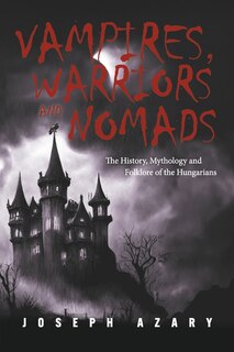 Front cover_Vampires, Warriors and Nomads