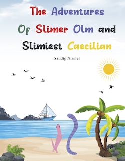 Couverture_The Adventures of Slimer Olm and Slimiest Caecilian