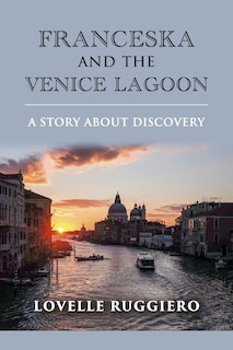 Couverture_Franceska and the Venice Lagoon