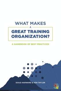 Front cover_What Makes a Great Training Organization?