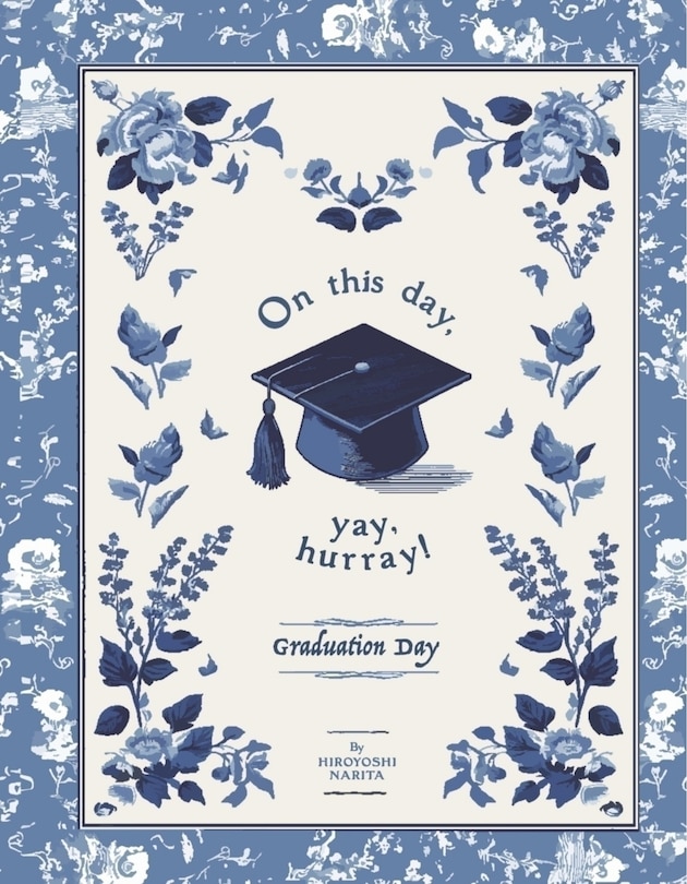 Front cover_On this day, yay, hurray! Graduation Day!