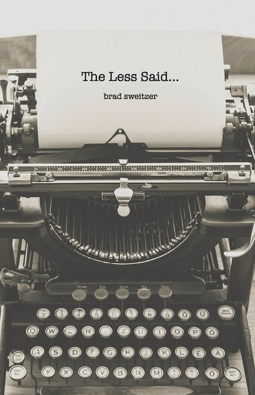 Front cover_The Less Said...