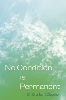 Front cover_No Condition Is Permanent