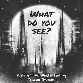 Front cover_What Do You See?