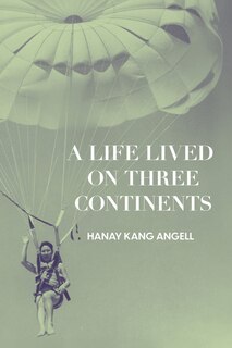 Front cover_A Life Lived on Three Continents