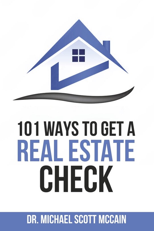 Front cover_101 Ways to Get a Real Estate Check