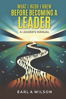 Couverture_What I Wish I Knew Before Becoming a Leader