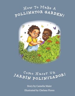 Front cover_How to Make a Pollinator Garden