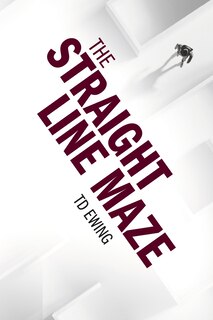 Front cover_The Straight Line Maze