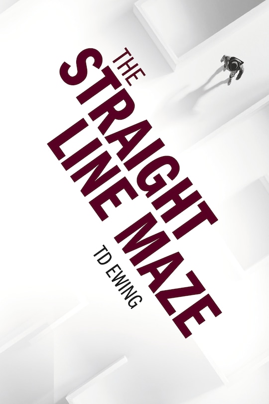 Front cover_The Straight Line Maze