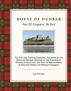 Couverture_House of Dunbar Part III: Gospatric The Earl